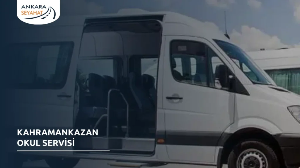 Kahramankazan Okul Servisi