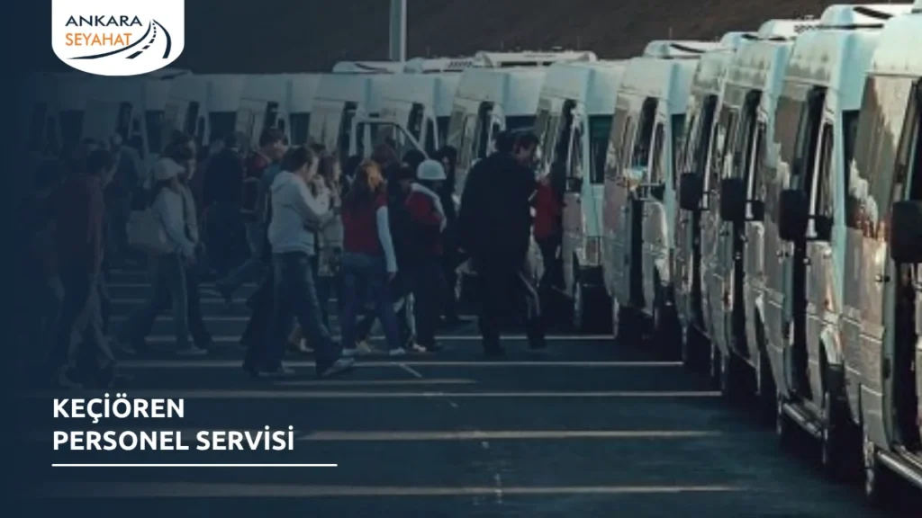 Keçiören Personel Servisi